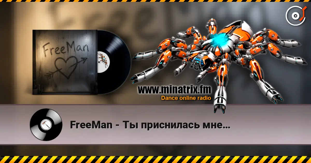 FreeMan - Ты приснилась мне… listen online in high quality | Minatrix.FM