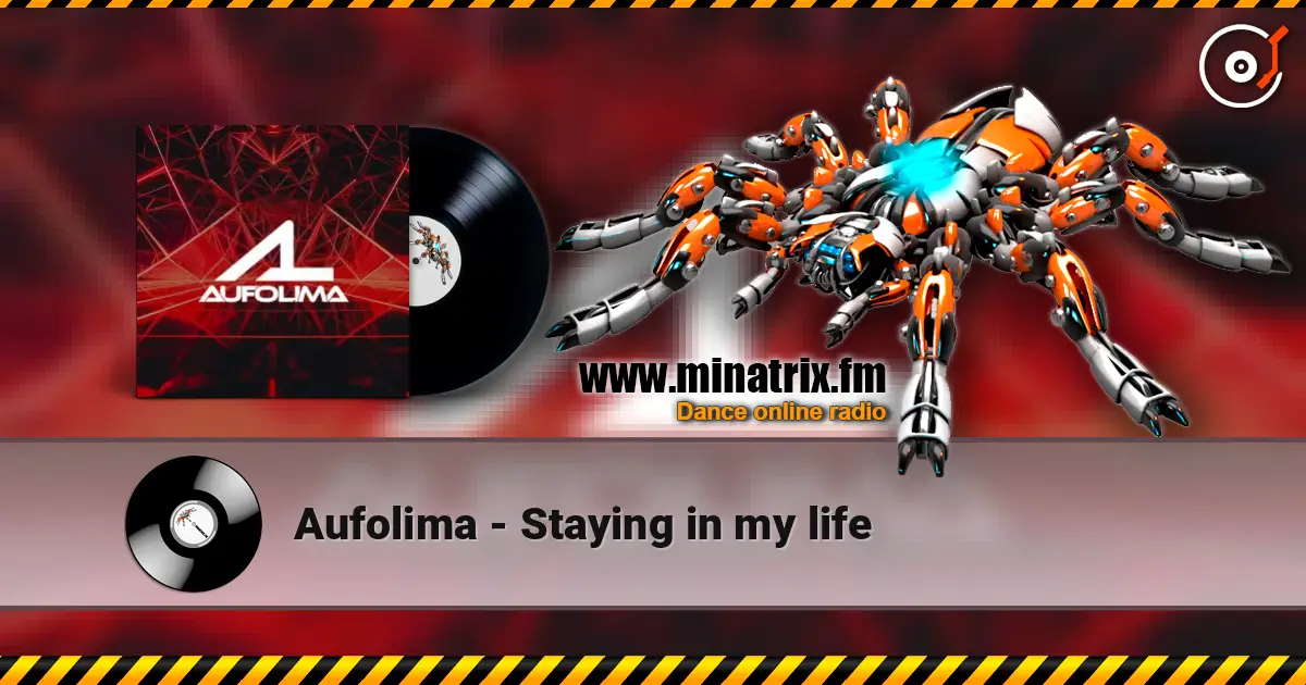 Aufolima - Staying in my life listen online in high quality | Minatrix.FM