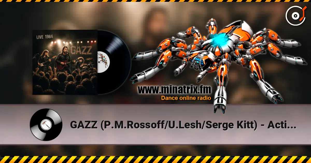 GAZZ (P.M.Rossoff/U.Lesh/Serge Kitt) - Action. LIVE 1984. Restored & remastered. listen online in high quality | Minatrix.FM