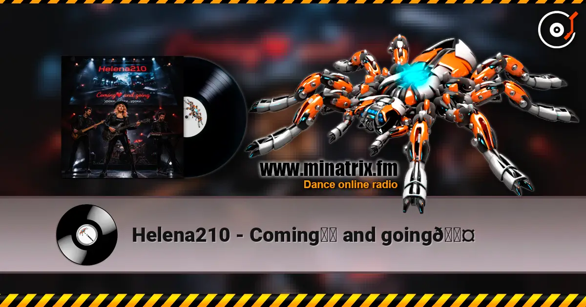 Helena210 - Coming❤️ and going🖤 listen online in high quality | Minatrix.FM