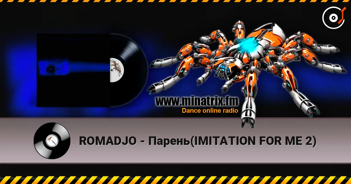 ROMADJO - Парень(IMITATION FOR ME 2) listen online in high quality | Minatrix.FM