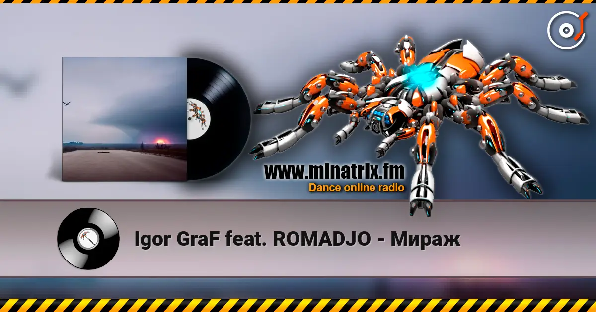 Igor GraF feat. ROMADJO - Мираж listen online in high quality | Minatrix.FM