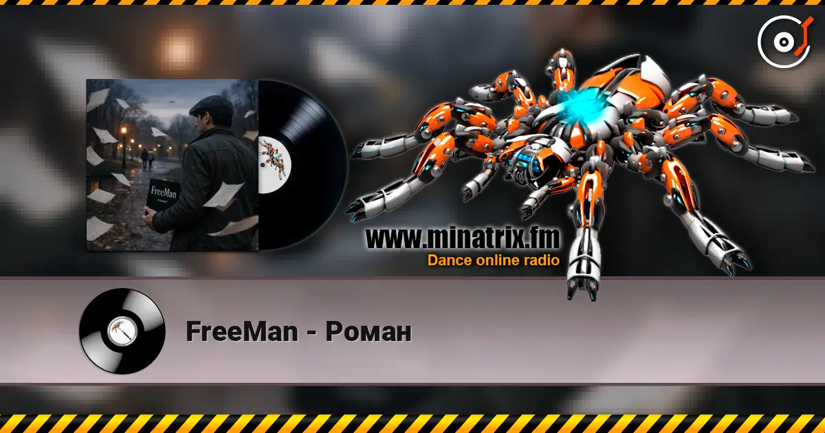 FreeMan - Роман listen online in high quality | Minatrix.FM