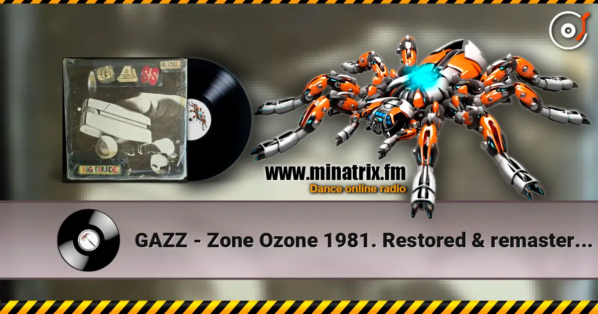 GAZZ - Zone Ozone 1981. Restored & remastered 2026. listen online in high quality | Minatrix.FM