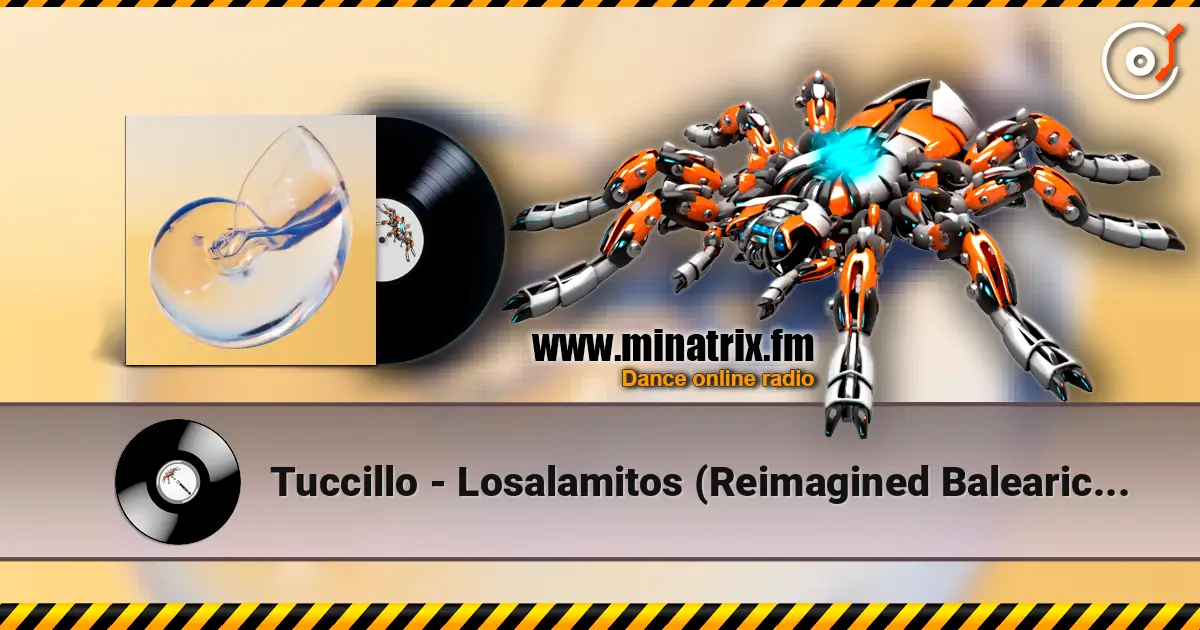 Tuccillo - Losalamitos (Reimagined Balearic Version) listen online in high quality | Minatrix.FM