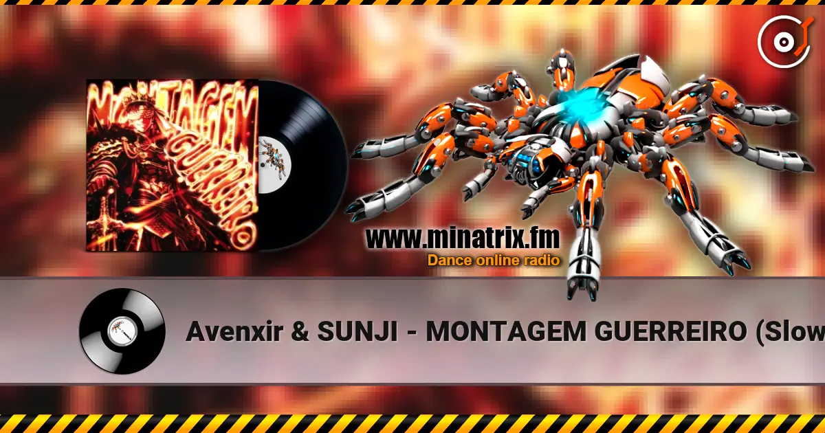 Avenxir & SUNJI - MONTAGEM GUERREIRO (Slowed) listen online in high quality | Minatrix.FM