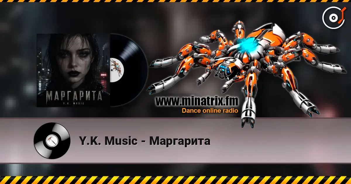 Y.K. Music - Маргарита listen online in high quality | Minatrix.FM