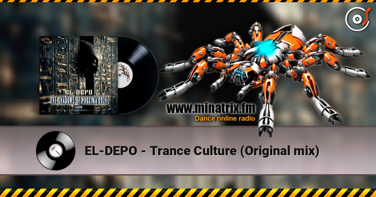 EL-DEPO - Trance Culture (Original mix) listen online in high quality | Minatrix.FM