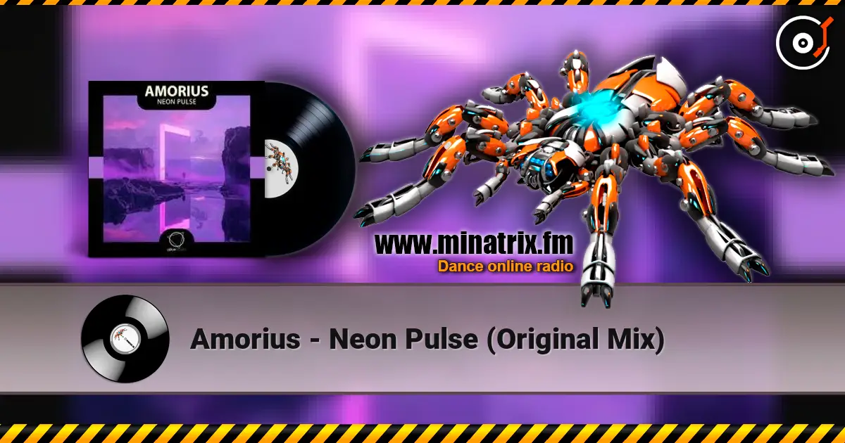 Amorius - Neon Pulse (Original Mix) listen online in high quality | Minatrix.FM