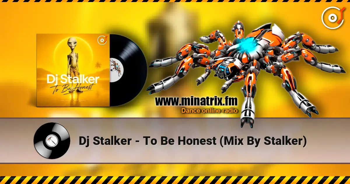 Dj Stalker - To Be Honest (Mix By Stalker) listen online in high quality | Minatrix.FM