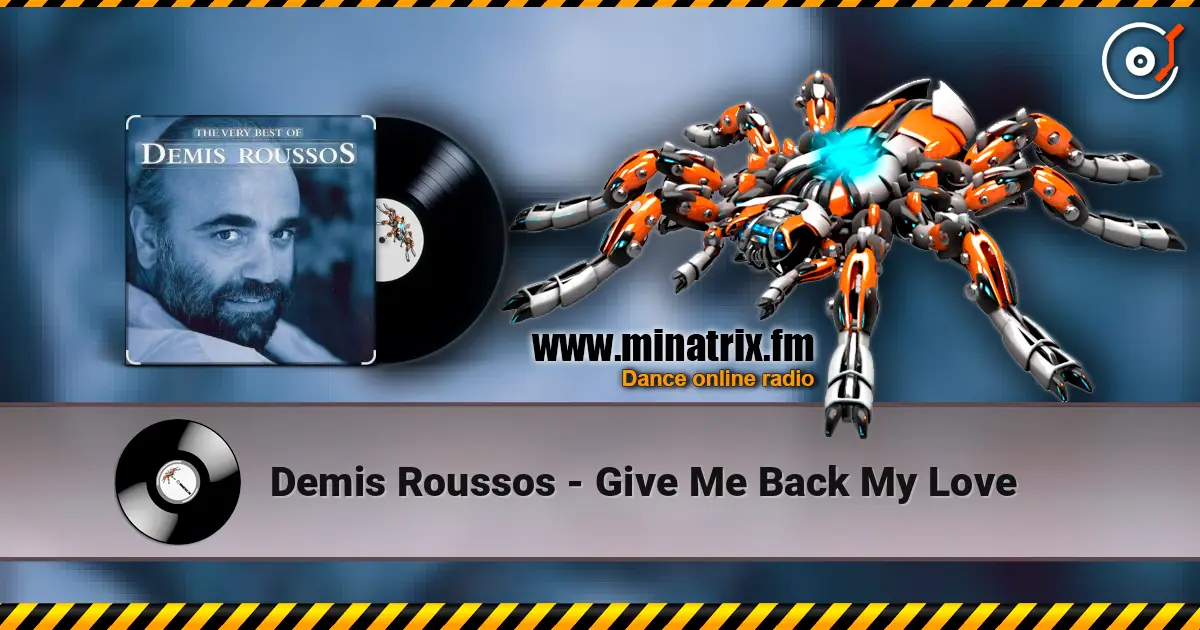 Demis Roussos - Give Me Back My Love listen online in high quality | Minatrix.FM