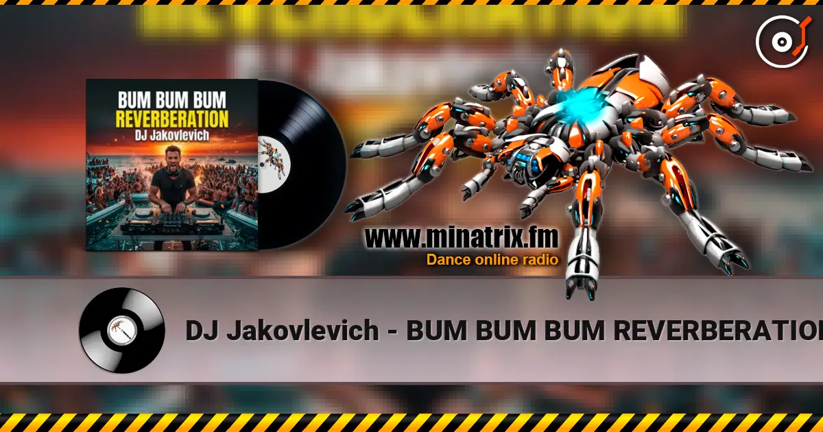 DJ Jakovlevich - BUM BUM BUM REVERBERATION listen online in high quality | Minatrix.FM