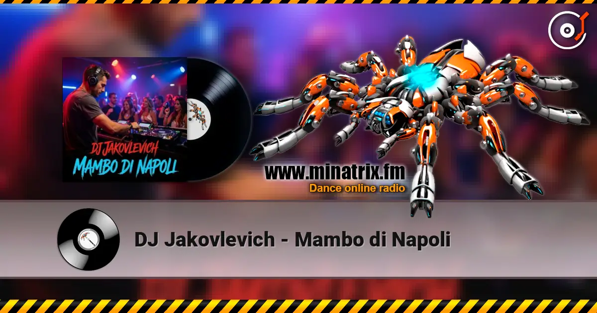 DJ Jakovlevich - Mambo di Napoli listen online in high quality | Minatrix.FM