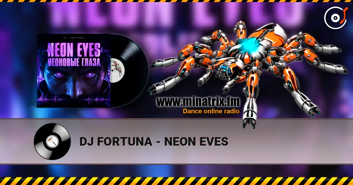 DJ FORTUNA - NEON EVES listen online in high quality | Minatrix.FM