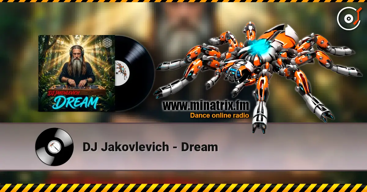 DJ Jakovlevich - Dream listen online in high quality | Minatrix.FM