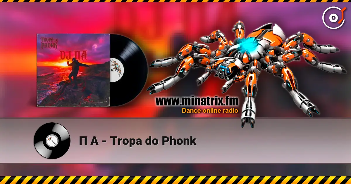 П А - Tropa do Phonk listen online in high quality | Minatrix.FM