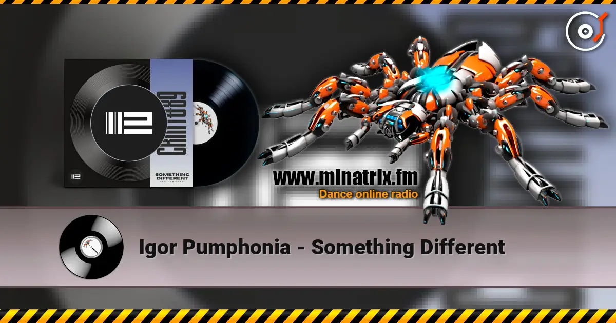 Igor Pumphonia - Something Different listen online in high quality | Minatrix.FM