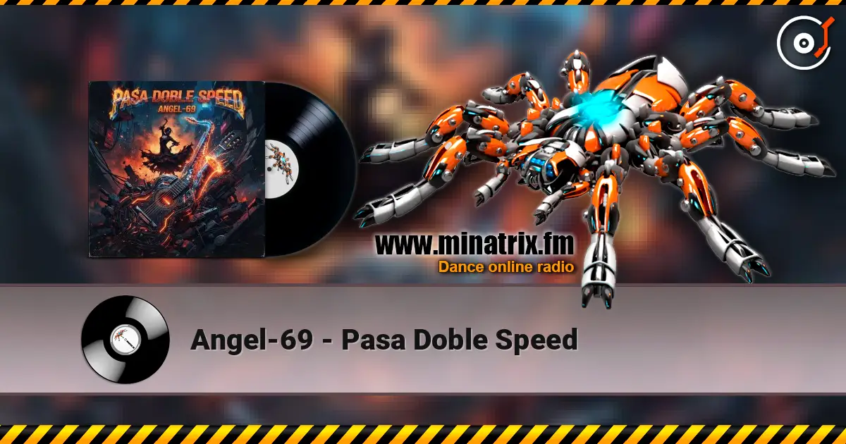 Angel-69 - Pasa Doble Speed listen online in high quality | Minatrix.FM