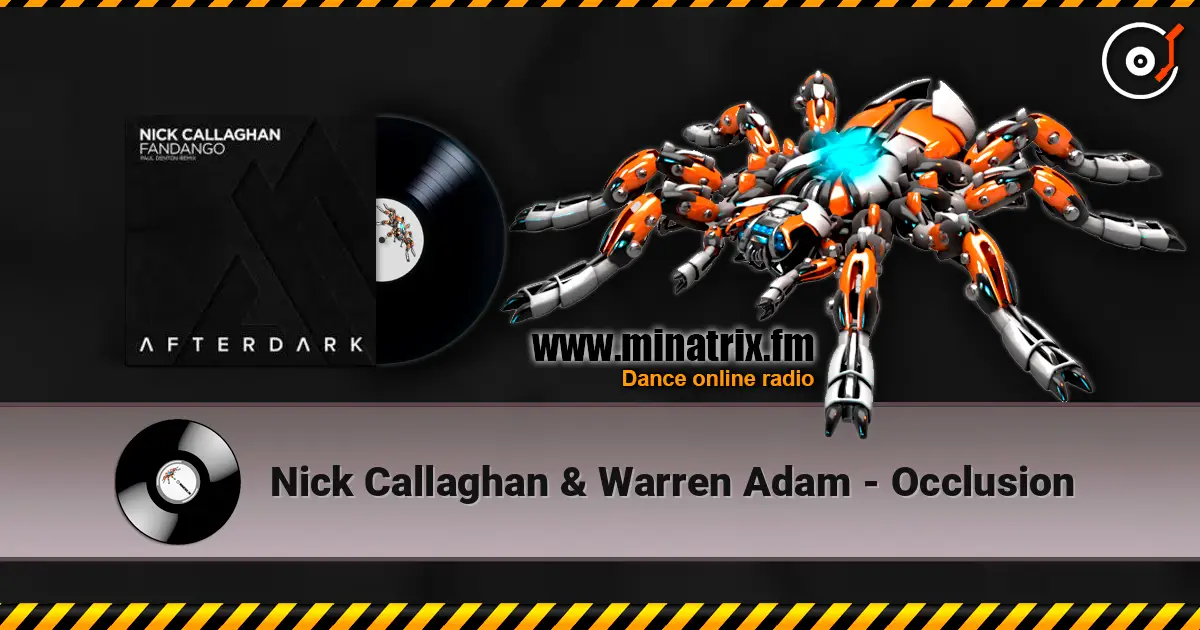 Nick Callaghan & Warren Adam - Occlusion listen online in high quality | Minatrix.FM