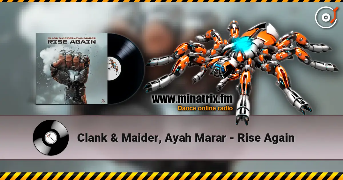 Clank & Maider, Ayah Marar - Rise Again listen online in high quality | Minatrix.FM
