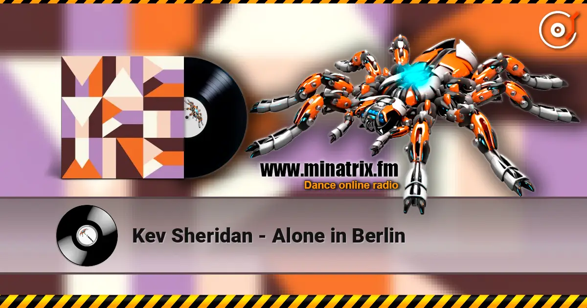 Kev Sheridan - Alone in Berlin listen online in high quality | Minatrix.FM