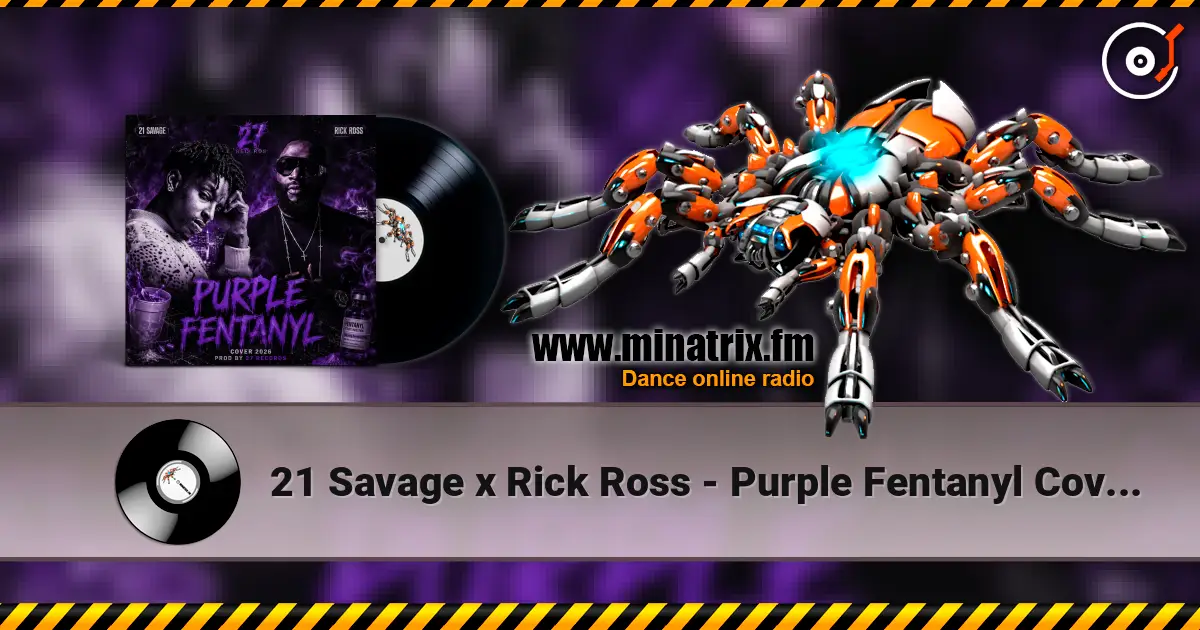 21 Savage x Rick Ross - Purple Fentanyl Cover Prod by 27 Records 2026 listen online in high quality | Minatrix.FM
