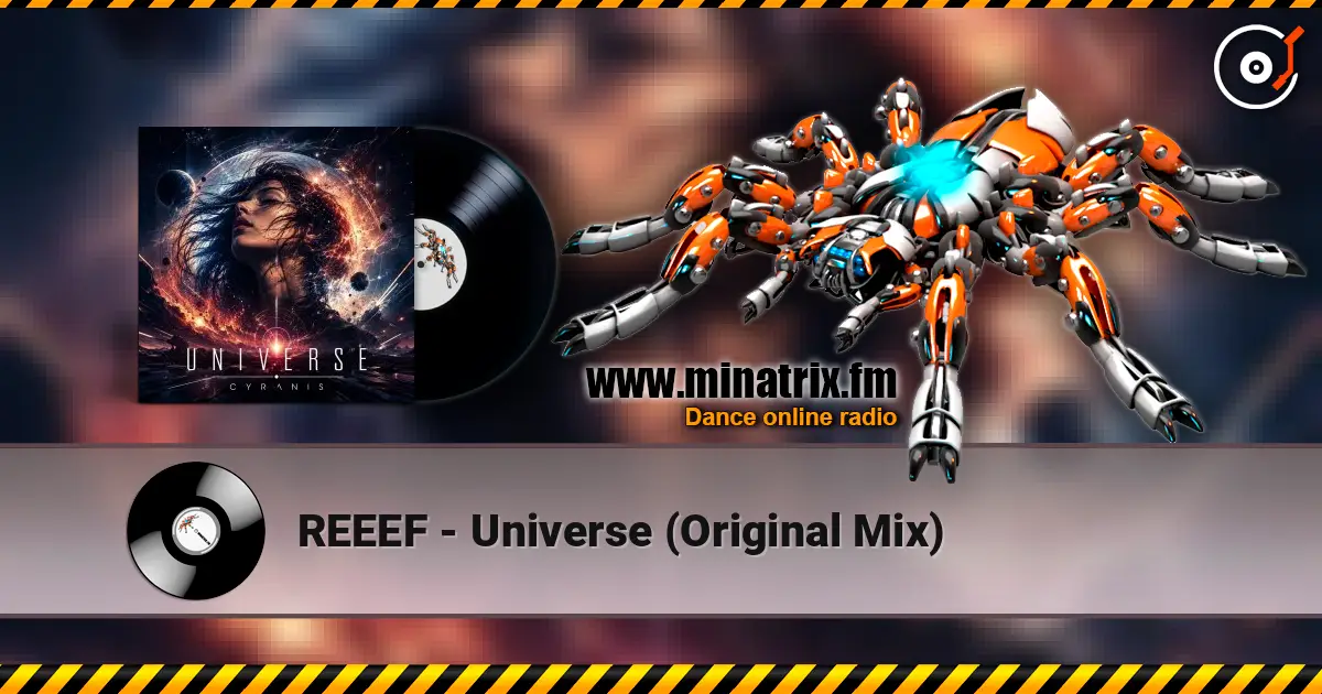 REEEF - Universe (Original Mix) listen online in high quality | Minatrix.FM