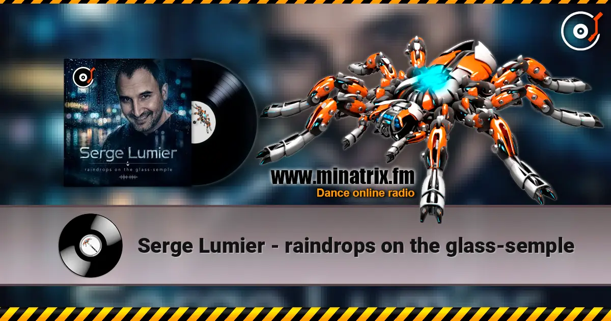 Serge Lumier - raindrops on the glass-semple listen online in high quality | Minatrix.FM