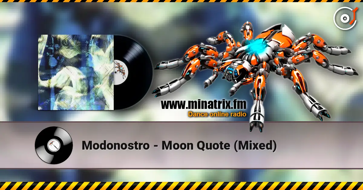 Modonostro - Moon Quote (Mixed) listen online in high quality | Minatrix.FM