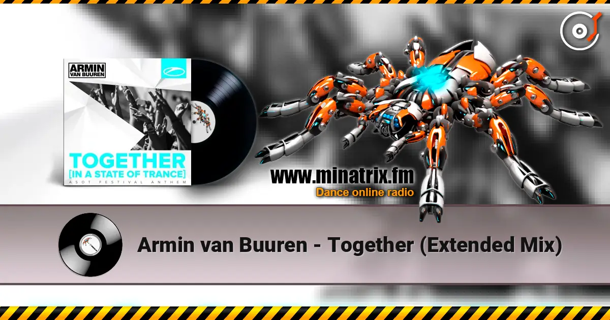 Armin van Buuren - Together (Extended Mix) listen online in high quality | Minatrix.FM