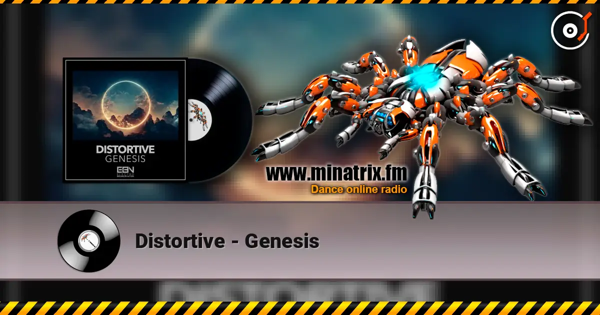 Distortive - Genesis listen online in high quality | Minatrix.FM