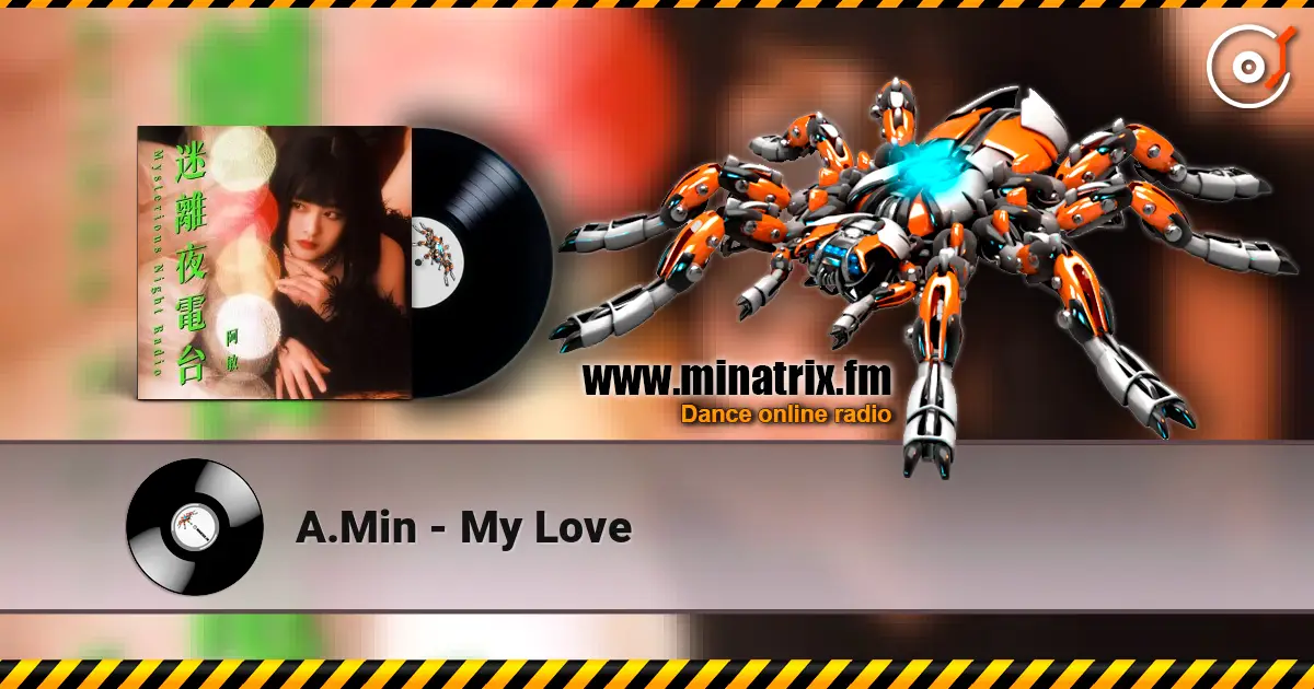 A.Min - My Love listen online in high quality | Minatrix.FM