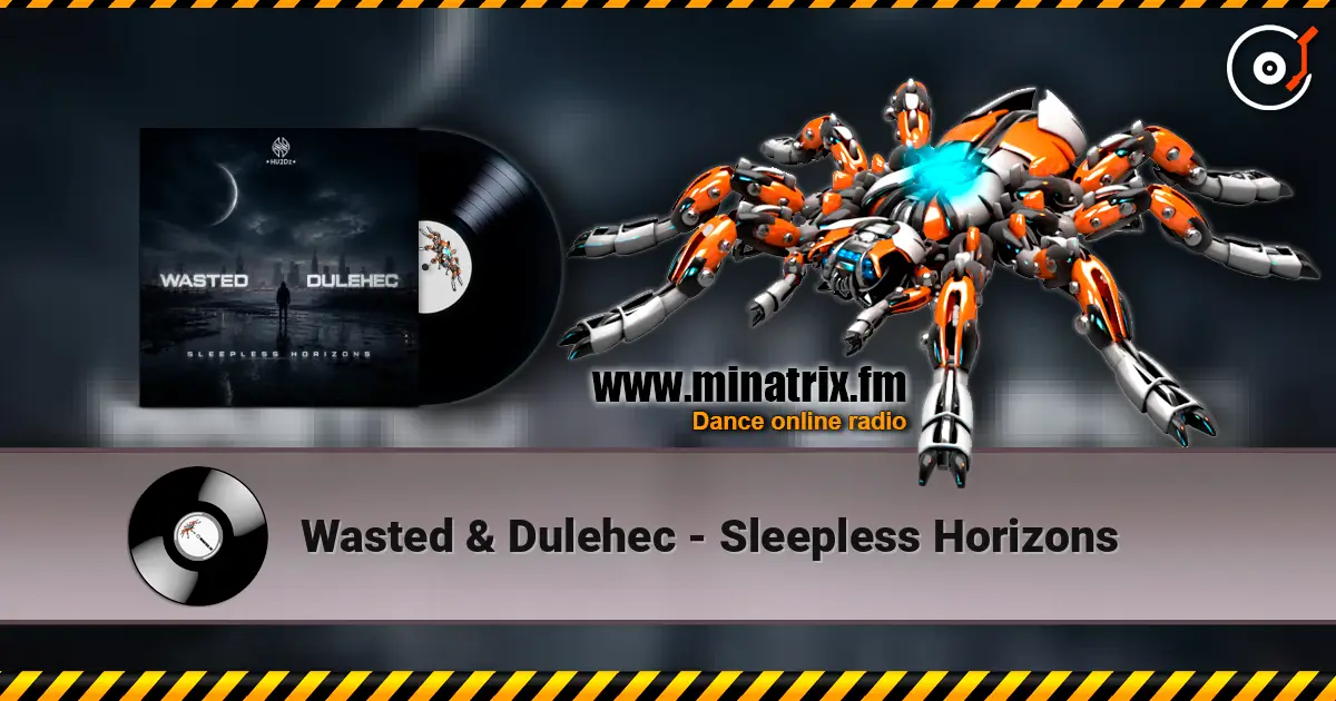 Wasted & Dulehec - Sleepless Horizons listen online in high quality | Minatrix.FM