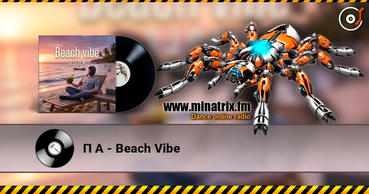 П А - Beach Vibe listen online in high quality | Minatrix.FM