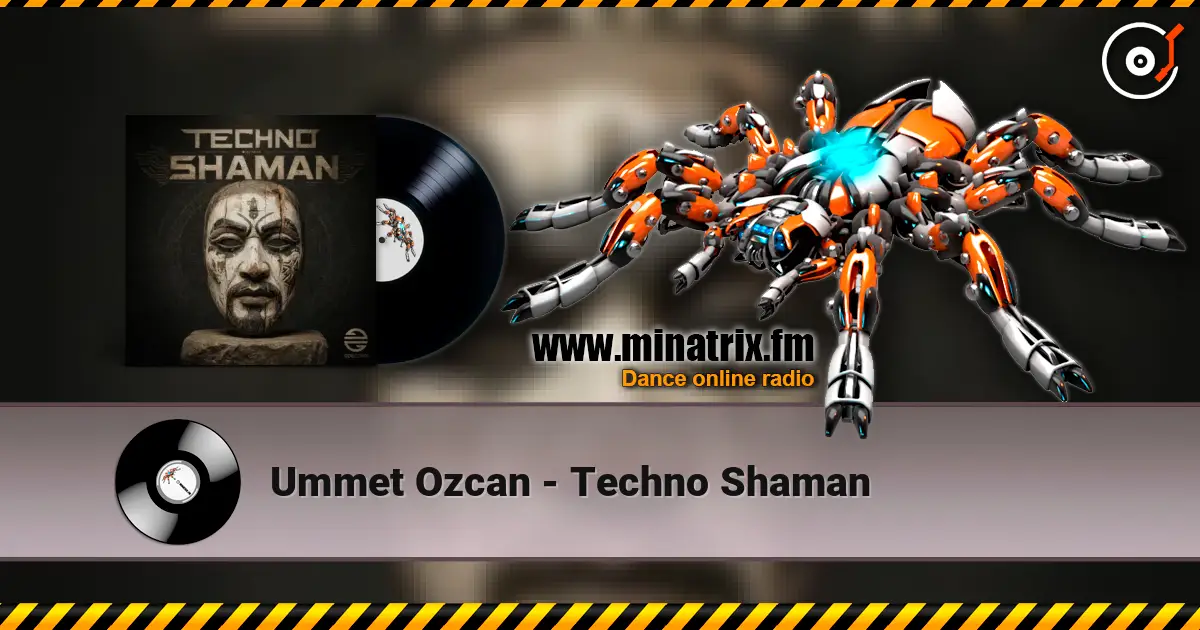 Ummet Ozcan - Techno Shaman listen online in high quality | Minatrix.FM