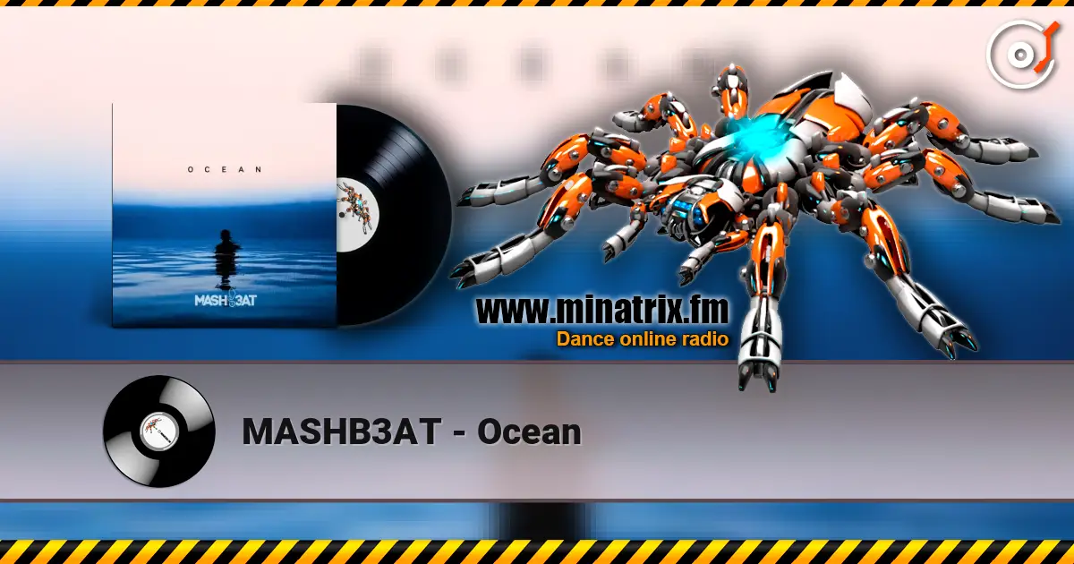 MASHB3AT - Ocean listen online in high quality | Minatrix.FM