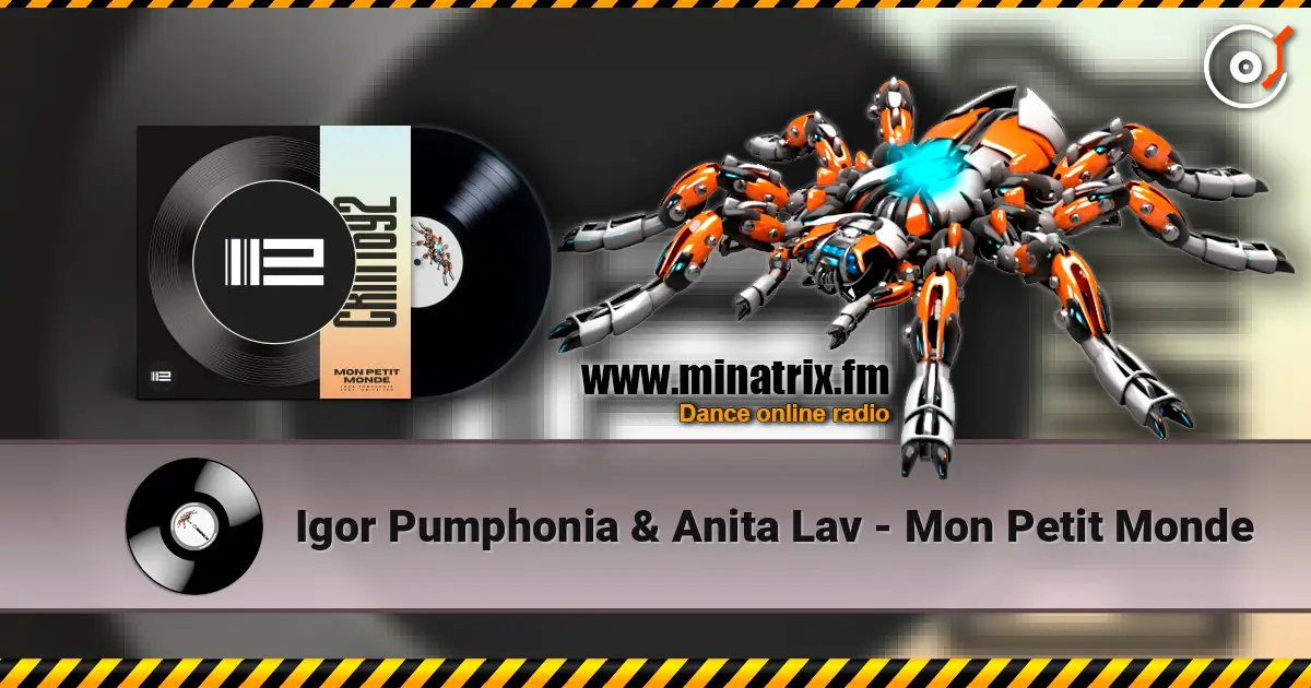 Igor Pumphonia & Anita Lav - Mon Petit Monde listen online in high quality | Minatrix.FM
