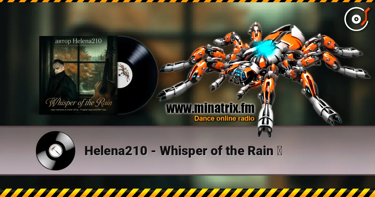 Helena210 - Whisper of the Rain ☔ listen online in high quality | Minatrix.FM