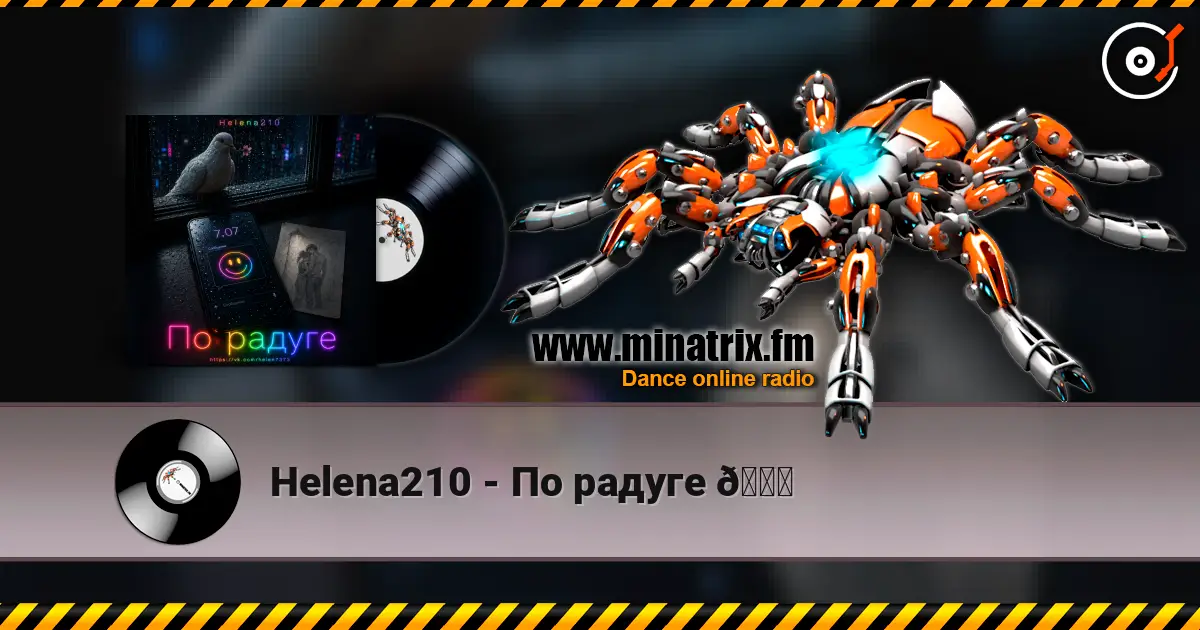 Helena210 - По радуге 🌈 listen online in high quality | Minatrix.FM