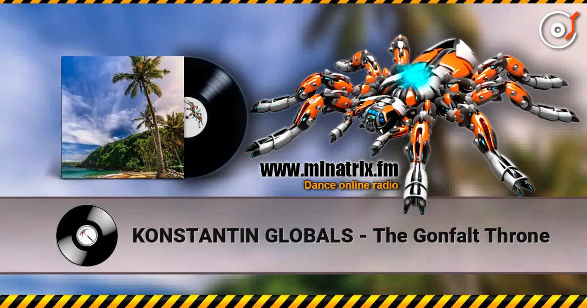 KONSTANTIN GLOBALS - The Gonfalt Throne listen online in high quality | Minatrix.FM