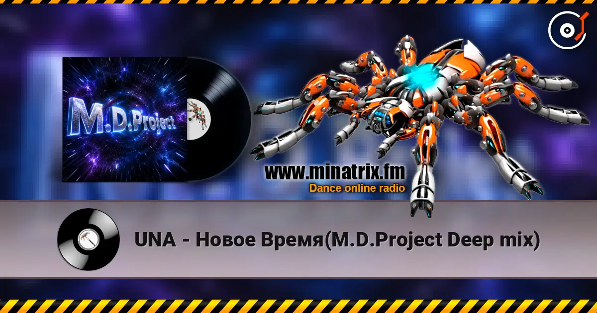 UNA - Новое Время(M.D.Project Deep mix) listen online in high quality | Minatrix.FM