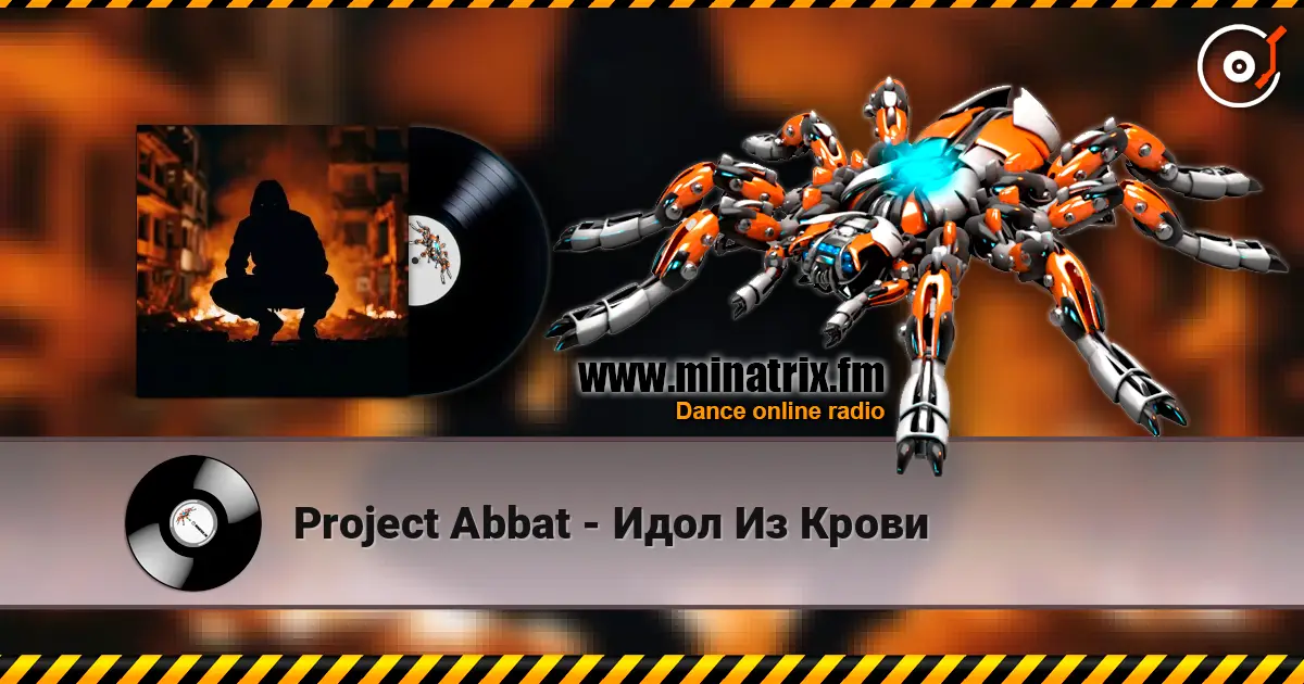Project Abbat - Идол Из Крови listen online in high quality | Minatrix.FM