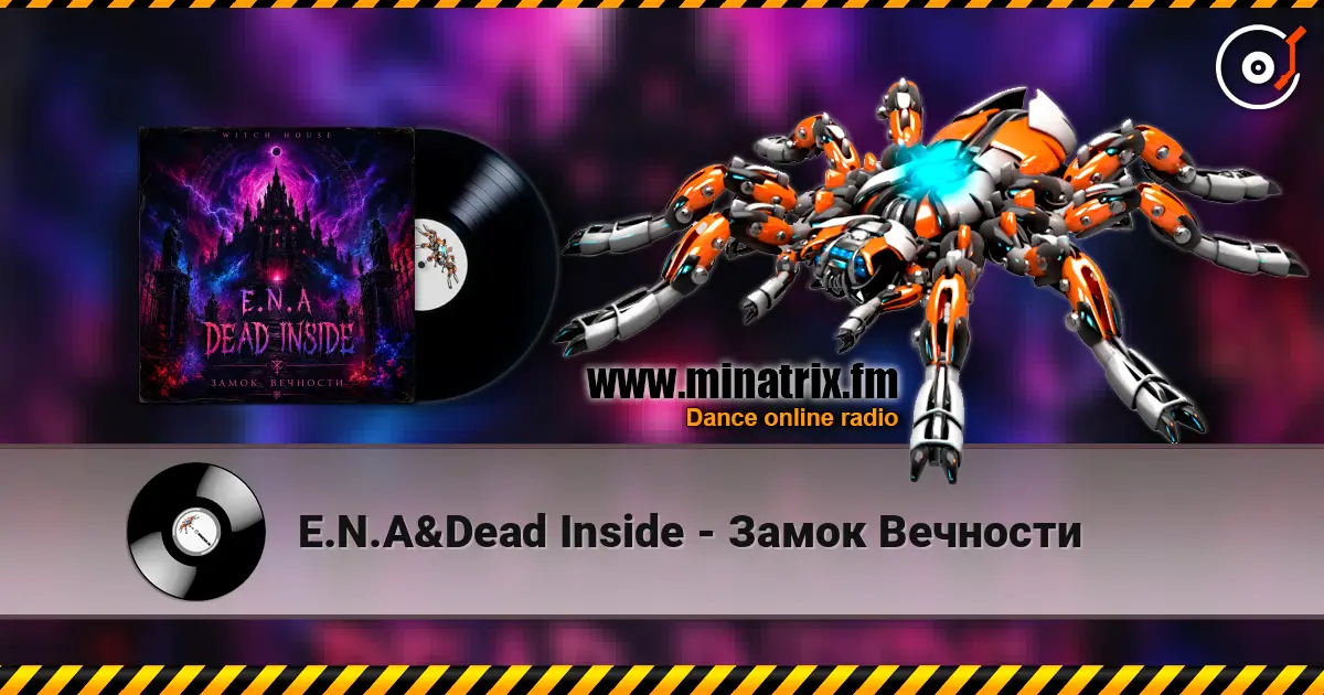 E.N.A&Dead Inside - Замок Вечности listen online in high quality | Minatrix.FM