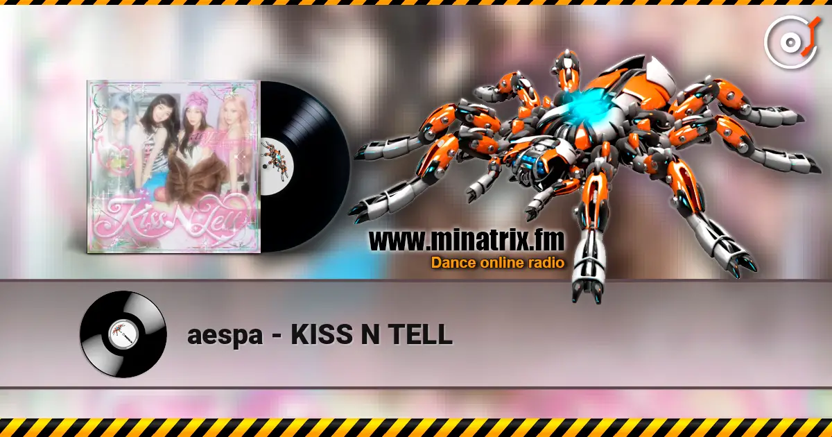 aespa - KISS N TELL listen online in high quality | Minatrix.FM
