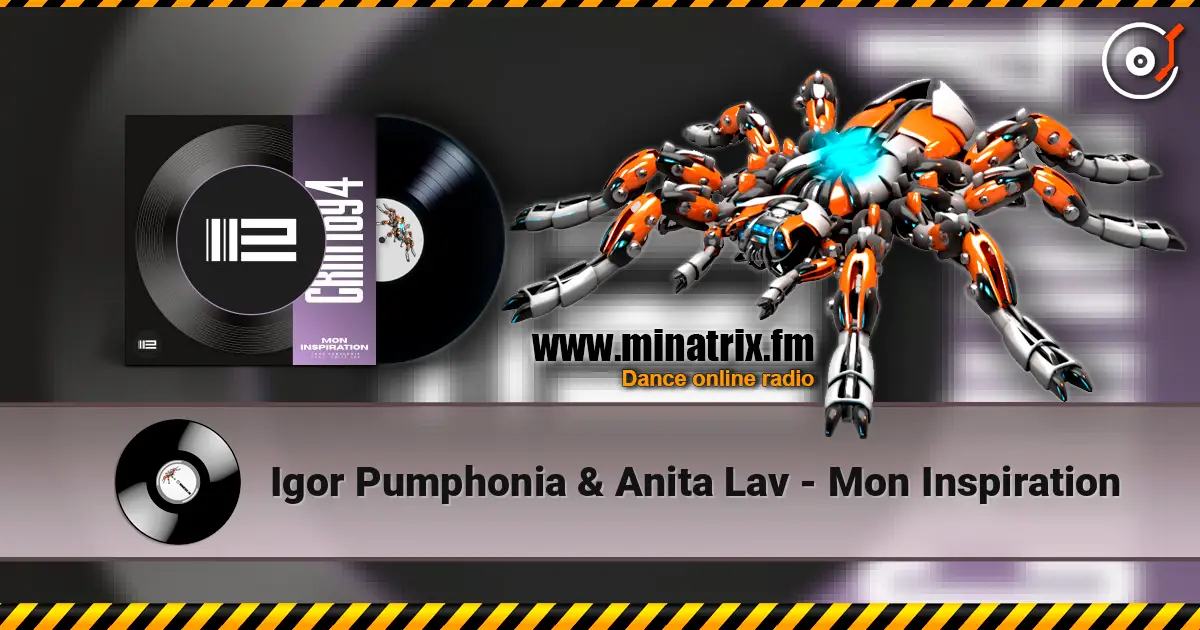 Igor Pumphonia & Anita Lav - Mon Inspiration listen online in high quality | Minatrix.FM