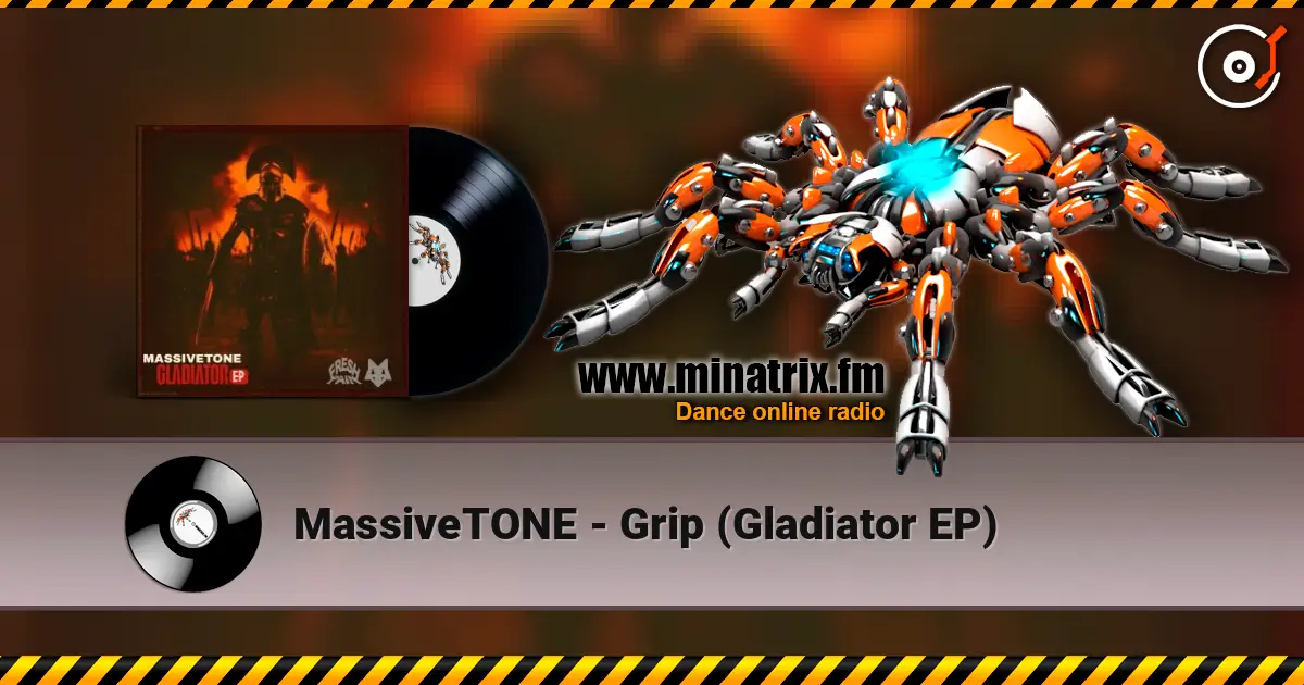 MassiveTONE - Grip (Gladiator EP) listen online in high quality | Minatrix.FM