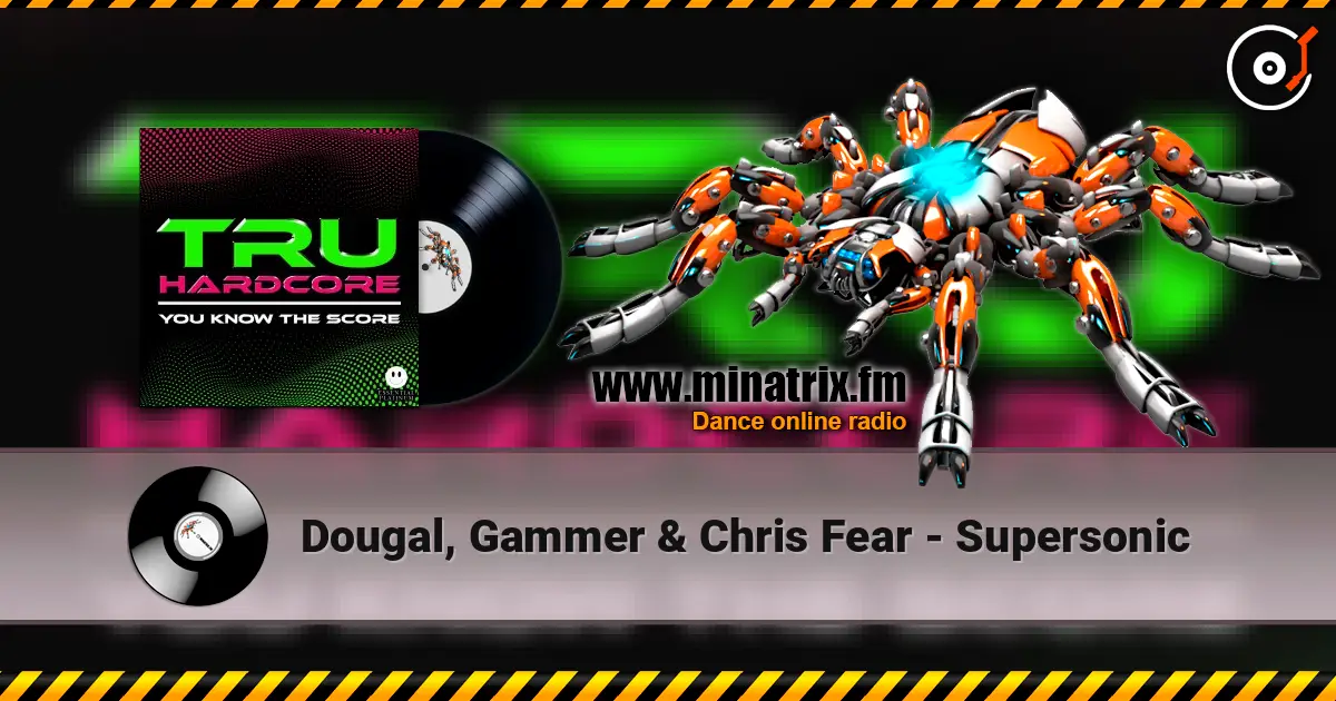 Dougal, Gammer & Chris Fear - Supersonic listen online in high quality | Minatrix.FM