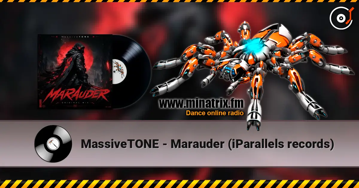 MassiveTONE - Marauder (iParallels records) listen online in high quality | Minatrix.FM