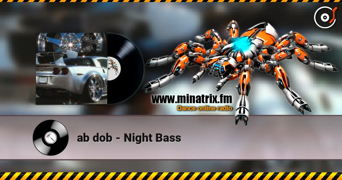ab dob - Night Bass listen online in high quality | Minatrix.FM
