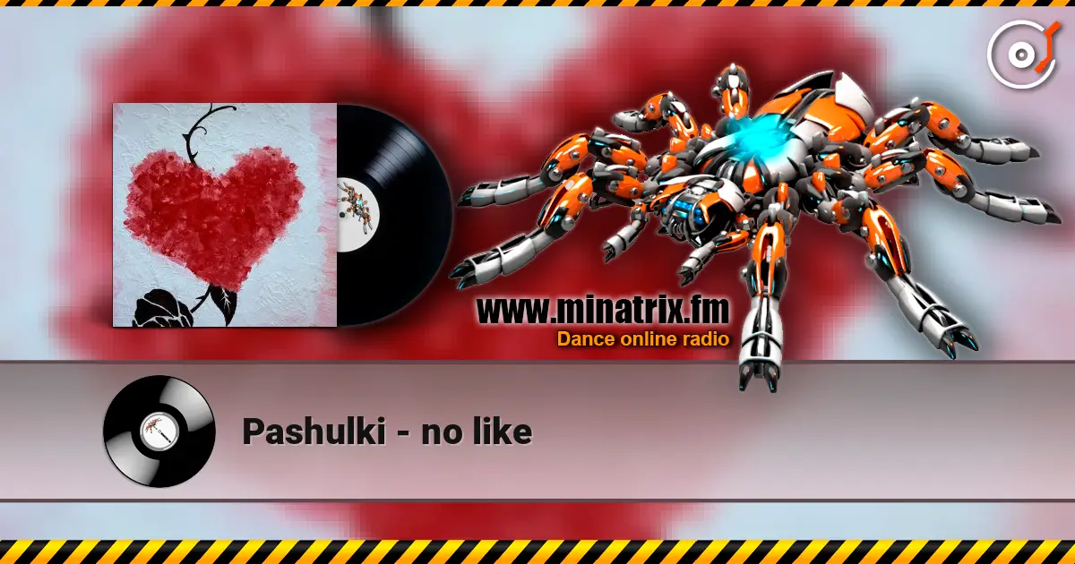 Pashulki - no like listen online in high quality | Minatrix.FM